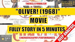 "Oliver! (1968)" Full Story & Deep Analysis in 5 Minutes (Spoilers!)