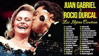 ROCIO DURCAL y JUAN GABRIEL 70s, 80s GRANDES EXITOS ~ LAS 30 MEJORES CANCIONES ~ BALADAS ROMANTICAS