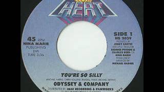 Odyssey & Company - You're So Silly