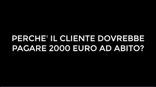 14 PERCHE' IL CLIENTE DOVREBBE PAGARE 2000 EURO AD ABITO