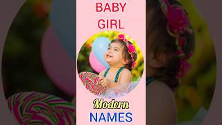 Modern Baby Girl Names 2024 | Baby girl names #baby #babygirl #namelist #shortsfeed #ytshorts #viral