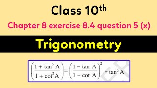 Class 10th Math Chapter 8 Exercise 8.4 Question (x) || Trigonometry step by step solution || NCERT