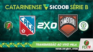 MELHORES MOMENTOS - CARLOS RENAUX 2 X 0 CAMBORIÚ - CATARINENSE SICOOB