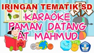 KARAOKE PAMAN DATANG - AT MAHMUD | LAGU TEMATIK SD |LAGU ANAK