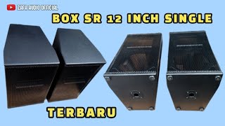 proses membuat box sr 12 inch singgle