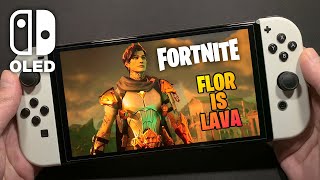 Fortnite FLOR IS LAVA on Nintendo Switch OLED #348