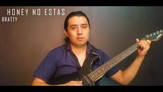 Como tocar "Honey no estas "de BRATTY (Tutorial de GUITARRA)