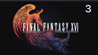 Final Fantasy 16 Playthrough (Pt 3)