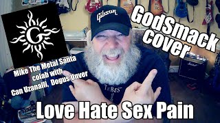 Godsmack love hate sex cover (Mike The Meta Santa)