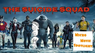 The Suicide Squad - Micro Movie Spotlight