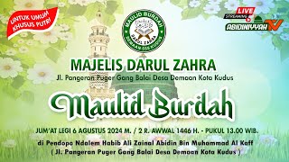 🔴  LIVE - SELAPANAN MAULID BURDAH MAJELIS DARUL ZAHRA (Khusus Putri)