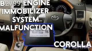 B2799 Engine Immobilizer System Malfunction Toyota Cirolla