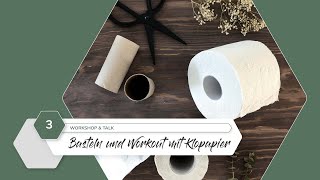 Instagram Live: Workshop & Talk #03 | Basteln und Workout mit Klopapier