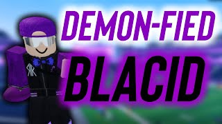 Demon-fying Blacid In UF 😈!!!