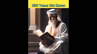 250 Years Old Quran 😱 with no changes | Quran Ka Mojza ❤️ | #shorts #islam #shortsfeed #quran #viral