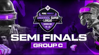 UNDERDOG SUPER LEAGUE S2🏆SEMI FINALS GROUP C