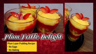 ✨Plum Trifle Delight✨Plum Layer Pudding✨Easy & Quick Recipe #dessert #plum #triffle #pudding