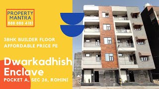 Rohini Builder Floors in Sector 26 | 3 BHK Affordable Floors | Lift & Parking | Semi Furnished