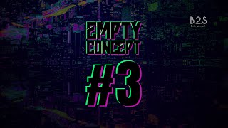 EMPTY CONCEPT #3