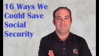 16 Ways the U.S. Could Save Social Security