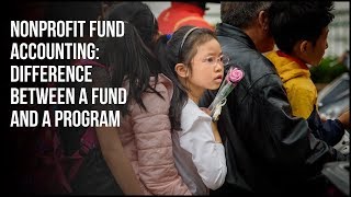 Nonprofit Fund Accounting: Difference Between a Fund and Program