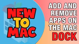 Add and Remove Apps on the MacOS Dock