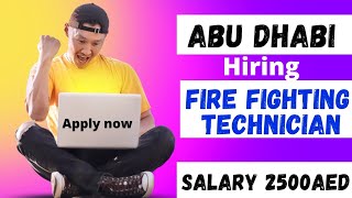 Fire Fighting technician For Abu Dhabi || UAE Firefighter