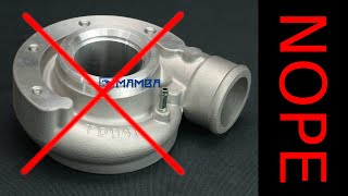 Don't use Mamba TD04 turbo compressor housings.