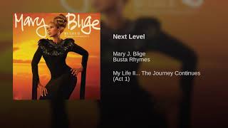 Mary j blige next level feat busta Rhymes