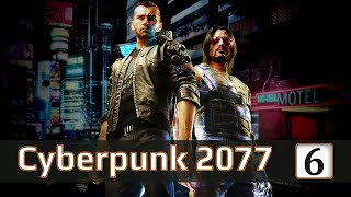 Cyberpunk 2077 (прохождение часть 6)