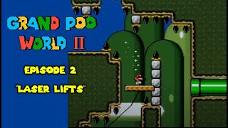 Grand Poo World 2 | Ep. 2 | Laser Lifts