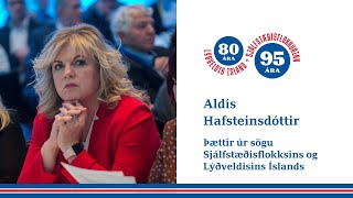 Sjálfstæðisflokkur og lýðveldið: Aldís Hafsteinsdóttir