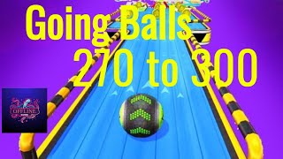 Going Balls - Speed run Gameplay Levels 270-300, Max Levels