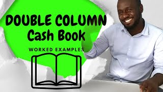 Mastering the Two Column Cashbook: A Step-by-Step Guide with Worked Example