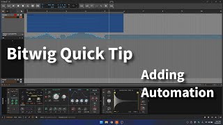 Bitwig 4.3 Quick Tip | Adding Automation