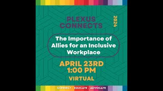 Plexus Connects: Importance of Allies & Ally Development for an Inclusive Workplace