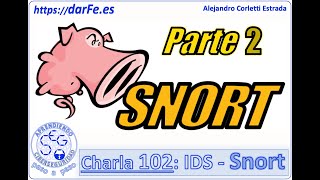 🌐 IDS - Snort - Charla 102 - Aprendiendo Ciberseguridad paso a paso #102