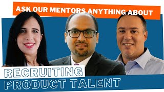 Recruiting Product Management Talent | #AskMeAnything