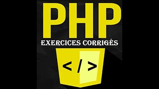 Exercices corrigés en PHP série 1 structures de contrôle 5