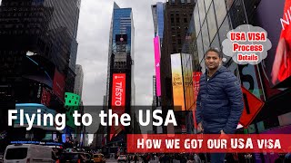 Flying to USA | Ultimate Guide to Obtaining a USA Visa | Immigration experience