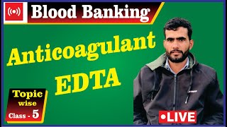 Anticoagulant || EDTA || Types of Anticoagulant || Hematology and Blood Banking || By- OP SIR