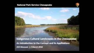 Indigenous Cultural Landscapes on the Chesapeake