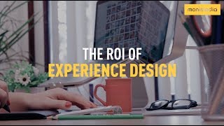 The ROI of Experience Design