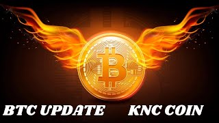 KNC COIN | BTC | ETH | UPDATE | CRYPTO |