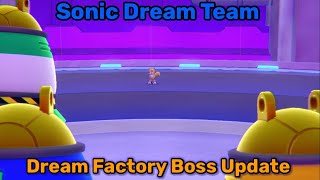 Sonic Dream Team Update - Dream Factory Boss