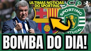 🟢💣 URGENTE! BOMBA DESTA QUINTA FEIRA! ACABOU DE CONFIRMAR! NOTICIAS DO SPORTING CLUBE DE PORTUGAL