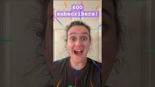 600 subscribers!! OMG Thank You!