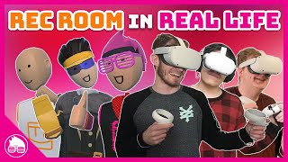 Playing Rec Room Together In REAL LIFE!