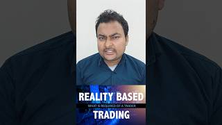 reality of trading