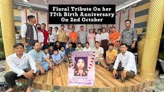 On the occasion of 77th Birth Anniversary of Lt. Nyari Welly ( 1st Lady MLA of Arunachal Pradesh )